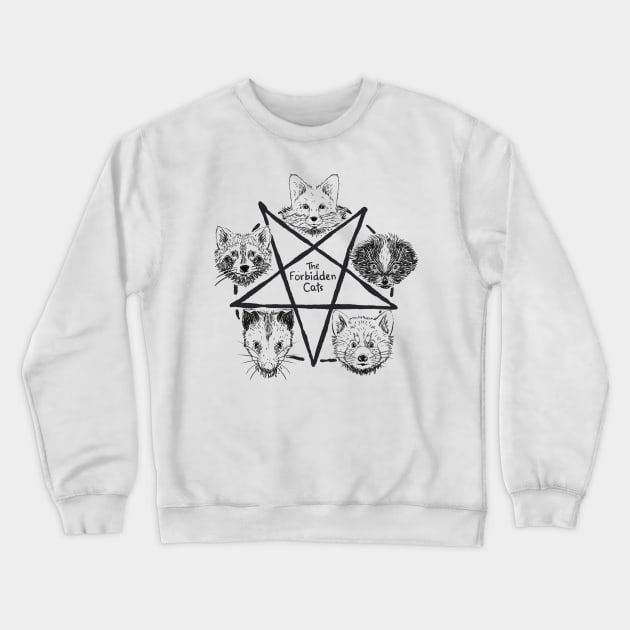 The Forbidden Cats The Forbidden Cats - Raccoon Possum/Opossum Fox Red Panda Skunk Pentagram Gothic Street Cats Kitten Meme Goth Style Cat Lover Crewneck Sweatshirt by A Comic Wizard